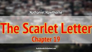 The Scarlet Letter Audiobook Chapter 19 [upl. by Meehan]