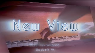 New View piano improvisation Elisabeth Six [upl. by Lisha]