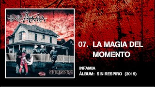 Infamia  07 La Magia del Momento Sin Respiro 2015 [upl. by Uile]