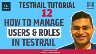 Users and Roles in TestRail  TestRail Administration [upl. by Martell140]