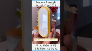 Máy hút sữa Medela Freestyle Hands free nhập khẩu từ Mỹ bảo hành 12 tháng [upl. by Stewardson282]