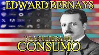 Edward Bernays y la cultura del consumo [upl. by Gussy88]