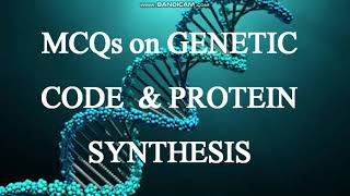 mcqs on Genetic Code And Protein Synthesis [upl. by Eleanore145]