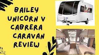 Bailey Caravan Reviews  Is this the 2022 Bailey Unicorn Cabrera better than the V Vigo [upl. by Nwahsud835]