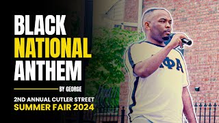 Black National Anthem by George  2nd Annual Cutler Street Summer Fair 2024 [upl. by Churchill827]