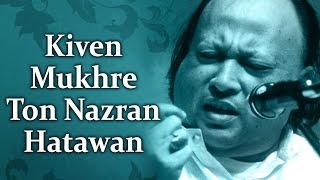 Kiven Mukhre Ton Nazran Hatawan HD Nusrat Fateh Ali Khan Hit Qawwalis Superhit Pakistani Qawwali [upl. by Aziar]