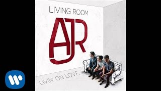 AJR  quotLivin On Lovequot Official Audio [upl. by Ahtan]