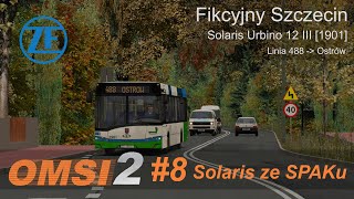 OMSI 2 8 Solaris ze SPAKu  Fikcyjny Szczecin  linia 488  Solaris Urbino 18 III 1901 🎵ZF🎵 [upl. by Jania]