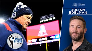 Don’t Tell Julian Edelman That Bill Belichick Is on the Hot Seat  The Rich Eisen Show [upl. by Chelsea]