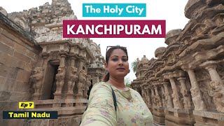 Things to do in Kanchipuram  Most Unique Temple in India  Must Visit Places  Tamil Nadu  Ep 7 [upl. by Kara]