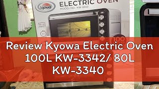 Review Kyowa Electric Oven 100L KW3342 80L KW3340 [upl. by Berkie]