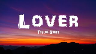 Taylor Swift  Lover Lyrics [upl. by Norita]