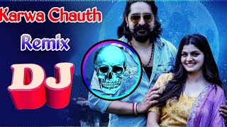 Karwa Chauth Song Remix Dj Choudhary Habri  Harry Lather  Karva Chauth Ka Vrat Tera Yaar Khulega [upl. by Dall]