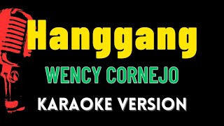 Hanggang  Wency Cornejo LOWER KEY HD Karaoke Version [upl. by Deehan]