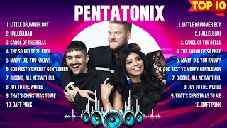 Pentatonix Greatest Hits Full Album ▶️ Full Album ▶️ Top 10 Hits of All Time [upl. by Anama80]