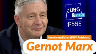 Intensivmediziner Gernot Marx DIVIPräsident  Jung amp Naiv Folge 556 [upl. by Einalem]