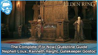 The Complete Questline of Nepheli Loux Kenneth Height and Gatekeeper Gostoc  Elden Ring Guide [upl. by Aniluap986]