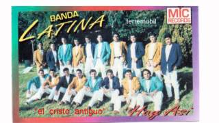 cancion el cristo antiguo de banda latina [upl. by Sulohcin707]