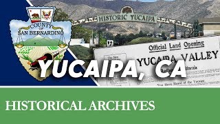 The Story of Yucaipa CA [upl. by Harimas494]