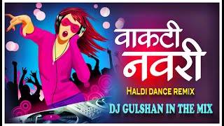 53 vakti navri  haldi Dance remix  Dj Gulshan in The Mix [upl. by Mehitable]