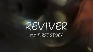 REVIVER  MY FIRST STORY cover [upl. by Inavoy392]