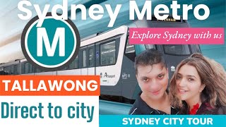 Sydney Metro Tallawong to Sydney City Direct Tour of ferry Tram and City tour amp much more [upl. by Brynn]