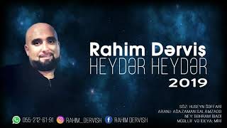 Heyder Heyder 2019 Haci Rahim Dervish tam 520 [upl. by Sudnac913]