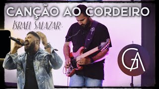 CANÇÃO AO CORDEIRO  ISRAEL SALAZAR COVER guitarcam israelsalazar israelsala [upl. by Lubow]