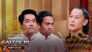 AUTO PUSING Nick Atau Kiki Yang Masuk Grandfinal  Galeri 19 Part 1112  MASTERCHEF INDONESIA [upl. by Aerdnna148]