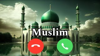 World 🌎 Popular ❣️ Rington 😍 Muslim 🥰  Islamic Ringtone 20242025  new ringtone 2024 [upl. by Enymsaj]