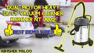 Karcher NT 702 Vacuum Cleaner I Karcher Vacuum Cleaner I Dual Motor amp Heavy Duty Vacuum Cleaner [upl. by Tyre]