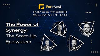 ForInvest InvestTech Summit 2023  The Power of Synergy The Startup Ecosystem [upl. by Annaeed]