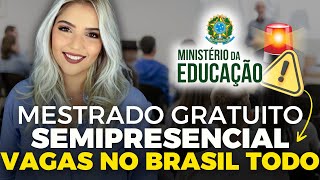 MEC abriu MESTRADO GRATUITO SEMIPRESENCIAL com 570 VAGAS no BRASIL TODO  Mari Rel [upl. by Jala]