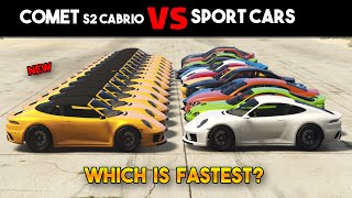 GTA 5 ONLINE WHICH IS FASTEST COMET S2 CABRIO VS SPORT CARS [upl. by Ki]