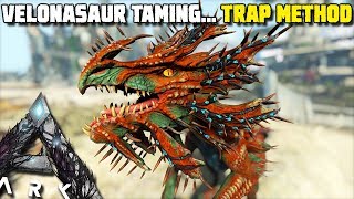 VELONASAUR TAMING EASY TRAP METHOD  ARKEXTINCTION EP7 [upl. by Maxim]