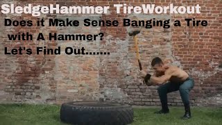 SLEDGEHAMMER Tire Workout Builds Explosive Power and Strength [upl. by Aihsetan]