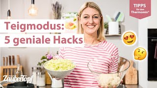 😍😍 5 überraschende Hacks zum Thermomix® Teigmodus  Thermomix® Tipps [upl. by Sateia808]