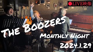 【LIVE映像】The Boozers Monthly Night 2024129 [upl. by Atiluj415]