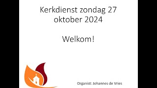 Ochtenddienst 27 oktober 2024  Dit is wat ik wil Deel je geloof [upl. by Enelec]