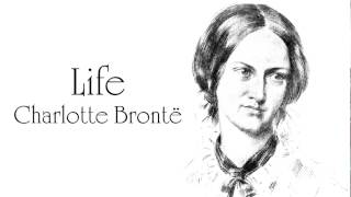 Poem  Life by Charlotte Brontë Audiobook [upl. by Rafferty556]