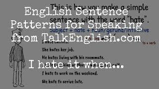 Learn English Sentence Patterns for Speaking I Hate It When [upl. by Litta921]