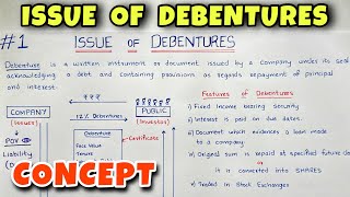 1 Issue of Debentures  Concept amp Journal Entries  Class 12  CA Foundation  By Saheb Academy [upl. by Leraj]