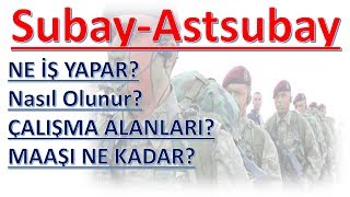 SubayAstsubay Ne İş Yapar Nasıl Olunur Maaşı [upl. by Suirauqed]