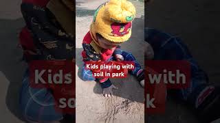 Kids  baby playing with soil in parkbraingames creative activity in park [upl. by Sanjiv548]