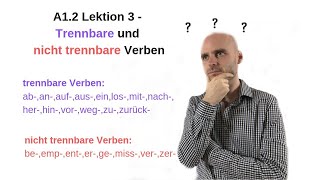 Deutschkurs A12 Lektion 3  Trennbare und nicht trennbare Verben [upl. by Bander]