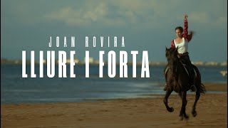 LLIURE I FORTA  Joan Rovira Single Oficial [upl. by Ainollopa]