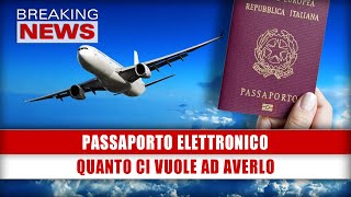 Passaporto Elettronico Quanto Ci Vuole Ad Averlo [upl. by Noteek]