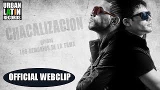 CHACAL Y YAKARTA ► Se Calienta OFFICIAL WEBCLIP [upl. by Ayerf147]