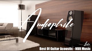 Lossless Audiophile Best Of Guitar Acoustic HiFi Music NBR Music [upl. by Imeon]