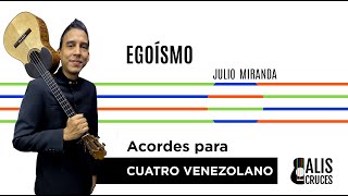 EGOÍSMO Acordes para Cuatro Venezolano Prof Alis Cruces [upl. by Haik]